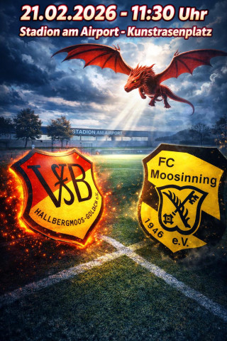 Gleicher Gegner. Neue Bühne. VfB  gegen Moosinning  am 21.2. um 11.30 Uhr Kunstrasenplatz